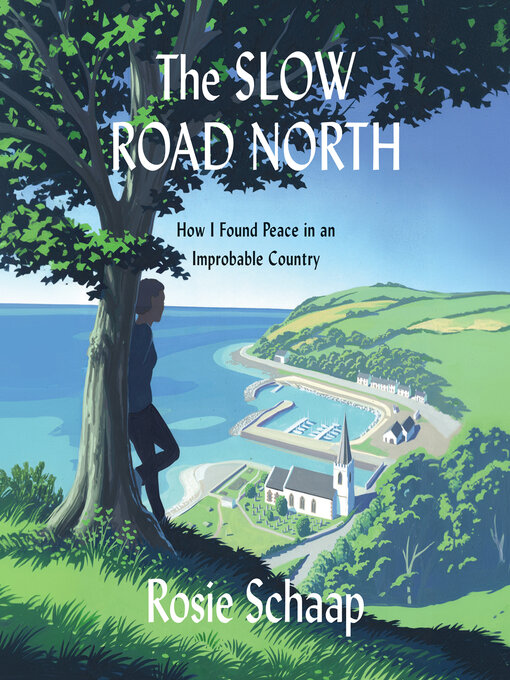 Title details for The Slow Road North by Rosie Schaap - Wait list